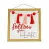 13 In. Valentine's 'Follow Your Heart' Hanging Wall Decoration
